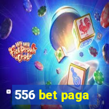 556 bet paga